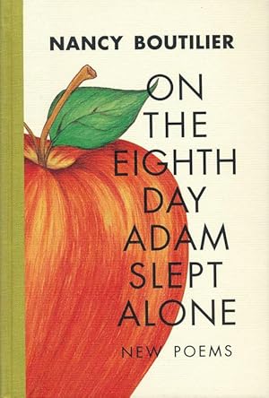 Seller image for On the Eighth Day Adam Slept Alone New Poems for sale by Good Books In The Woods