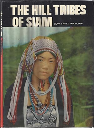 Imagen del vendedor de The Hill Tribes of Siam: Photographic book a la venta por Cameron Park Books