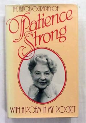 With a Poem in My Pocket : The Autobiography of Patience Strong