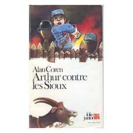 Seller image for ARTHUR CONTRE LES SIOUX for sale by secretdulivre