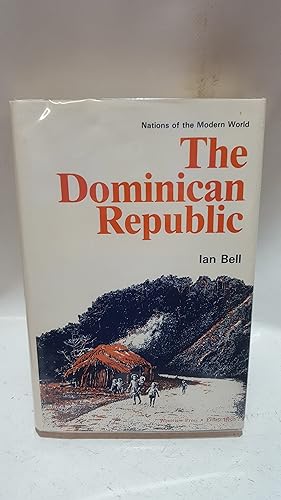 Immagine del venditore per NATIONS OF THE MODERN WORLD: THE DOMINICAN REPUBLIC. venduto da Cambridge Rare Books