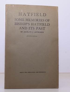 Imagen del vendedor de Bishop's Hatfield. Some Memories of its Past. Seventh Edition. NEAR FINE COPY a la venta por Island Books