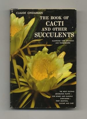 The Book of Cacti and Other Succulents - 1st Edition/1st Printing