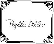 SIGNED BOOKPLATES/AUTOGRAPHS by comic PHYLLIS DILLER