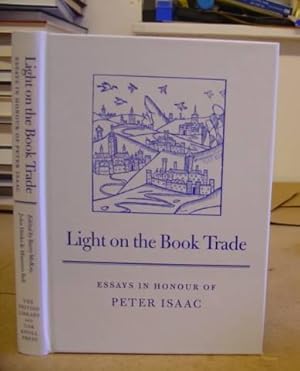 Bild des Verkufers fr Light On The Book Trade - Essays In Honour Of Peter Isaac zum Verkauf von Eastleach Books