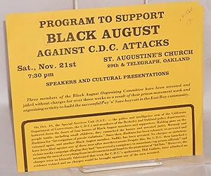 Program to support Black August against C.D.C. attacks: Sat., Nov. 21st, 7:30 pm, St. Augustine's...