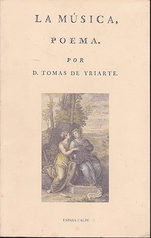 Seller image for LA MUSICA Poema (Facsimil del publicado en 1779 por la Imprenta de la Real Gazeta) Edicin especial de 3.000 ejemplares. ILUSTRADO Poesia for sale by CALLE 59  Libros
