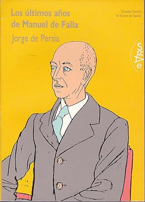 LOS ULTIMOS DIAS DE MANUEL DE FALLA (Ilustrado con fotos b/n y documentos)