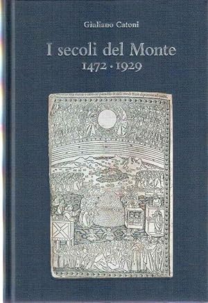 Bild des Verkufers fr I Secoli Del Monte 1472-1929 zum Verkauf von Il Salvalibro s.n.c. di Moscati Giovanni