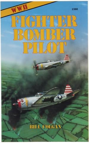 Image du vendeur pour WORLD WAR II FIGHTER-BOMBER PILOT.: mis en vente par Bergoglio Libri d'Epoca