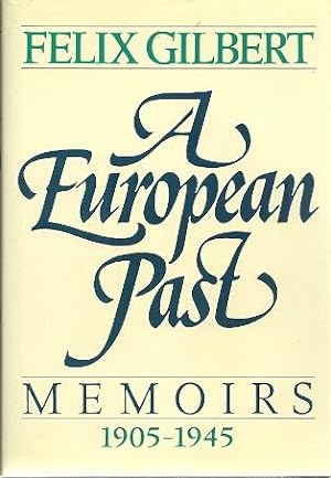 Seller image for European Past: Memoirs 1905-1945 for sale by Mike Murray - Bookseller LLC