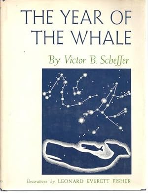 The year of the whale, by Victor B. Scheffer. Decorations by Leonard Everet t Fisher