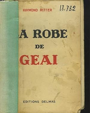 Bild des Verkufers fr LA ROBE DE GEAI zum Verkauf von Le-Livre
