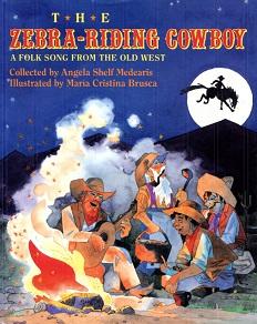 The Zebra-Riding Cowboy: A Folk Song from the Old West