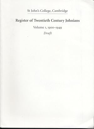 Register of Twentieth Century Johnians, Vol 1, 1900-1949, Draft