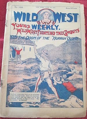 Young Wild West Fighting the Cowboys or The Doom of the 'Hurrah' Outfit. Wild West Weekly. No. 12...