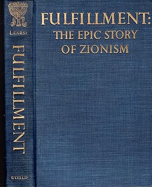 Fulfillment: the Epic Story of Zionism