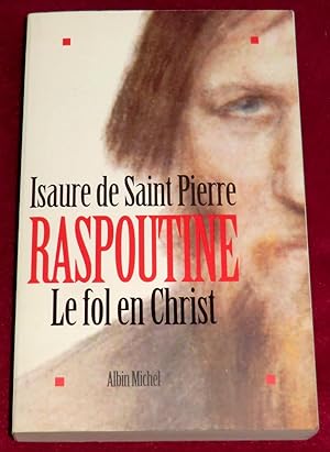 Image du vendeur pour RASPOUTINE - Le fol en Christ mis en vente par LE BOUQUINISTE