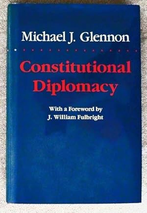 Seller image for Constitutional Diplomacy for sale by Call Phil Now - Books