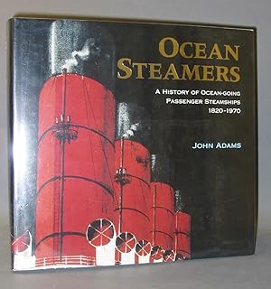 Immagine del venditore per Ocean Steamers: A History of Ocean-Going passenger Steamships 1820 - 1970 venduto da Exquisite Corpse Booksellers