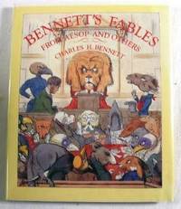 Seller image for Bennett's Fables from Aesop and Others, Translated into Human Nature for sale by Resource Books, LLC
