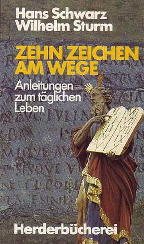 Seller image for Zehn Zeichen am Wege - Anleitungen zum tglichen Leben for sale by Online-Buchversand  Die Eule