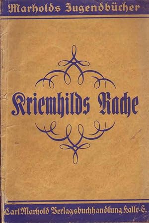 Bild des Verkufers fr Kriemhilds Rache - Zweiter Teil der Nibelungen-Sage zum Verkauf von Online-Buchversand  Die Eule