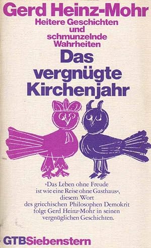 Seller image for Das vergngte Kirchenjahr - Heitere Geschichten und schmunzelnde Wahrheiten for sale by Online-Buchversand  Die Eule