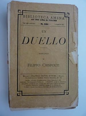 "Biblioteca Amena n.° 591 - UN DUELLO. Romanzo di FILIPPO CRISPOLTI"