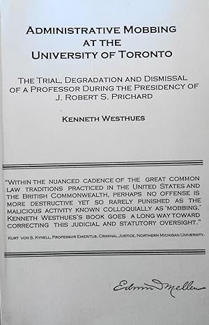 Seller image for Administrative Mobbing at the University of Toronto: The Trial, Degradation and Dismissal of a Professor during the Presidency of J. Robert S. Prichard for sale by School Haus Books
