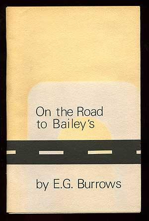 Bild des Verkufers fr On the Road to Bailey's zum Verkauf von Between the Covers-Rare Books, Inc. ABAA