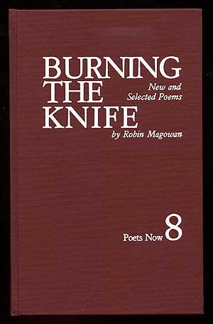 Bild des Verkufers fr Burning the Knife: New and Selected Poems zum Verkauf von Between the Covers-Rare Books, Inc. ABAA