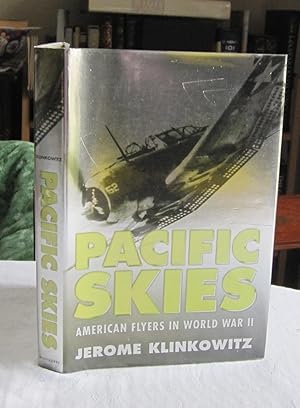 Imagen del vendedor de Pacific Skies: American Flyers in World War II a la venta por Dandy Lion Editions