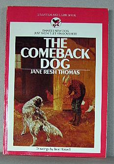 Seller image for THE COMEBACK DOG for sale by B A Downie Dog Books