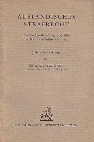 Immagine del venditore per Auslndisches Strafrecht. bersicht ber die wichtigsten Quellen und ber das wichtigste Schrifttum. Dritte Bearbeitung. venduto da Antiquariat Carl Wegner