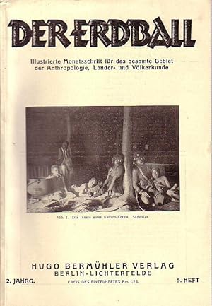 Seller image for Der Erdball. Illustrierte Zeitschrift fr Lnder- und Vlkerkunde. Jahrgang 2, Heft 5, 1928. Mit Beitrgen von: C. Teska, Leonhard Franz, H. Kunike, Dr. Westermarck, Carl Wilhelmi, E, Matzner, Franz Otto Koch, E. R. Zorn, Joachim Schulze, M. Bink - Zscheuschler, u.a. und mit Besprechungen. for sale by Antiquariat Carl Wegner