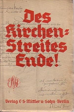 Seller image for Des Kirchenstreites Ende. for sale by Antiquariat Carl Wegner