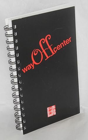 Way off center; 34th anniversary gala & auction, honoring Fred Payl & Eric M. Shore . hosted by K...