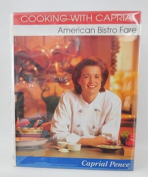 Seller image for Cooking With Caprial *Inscribed Copy for sale by Pacific Coast Books, ABAA,ILAB