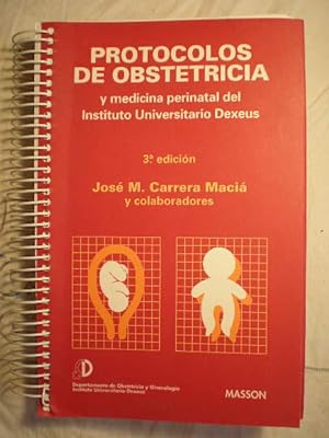 Seller image for Protocolos de obstetricia y medicina perinatal del Instituto Universitario Dexeus for sale by Librera Antonio Azorn