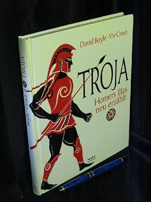 Bild des Verkufers fr Troja - Homers Ilias neu erzhlt - zum Verkauf von Erlbachbuch Antiquariat