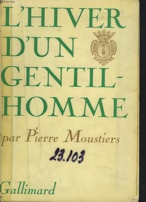 Imagen del vendedor de L'HIVER D'UN GENTILHOMME a la venta por Le-Livre