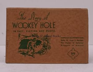 Imagen del vendedor de The Story of Wookey Hole in Fact, Fiction and Photo. NEAR FINE COPY a la venta por Island Books