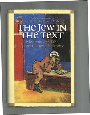 Bild des Verkufers fr THE JEW IN THE TEXT: Modernity And The Construction Of Identity. With 72 Illustrations. zum Verkauf von Chris Fessler, Bookseller