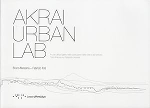 Immagine del venditore per Akrai Urban Lab. Il ruolo del progetto nella costruzione della citt e del territorio venduto da Libro Co. Italia Srl
