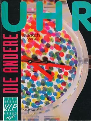 Immagine del venditore per Die andere Uhr. V.I.P style. venduto da Borkert, Schwarz und Zerfa� GbR