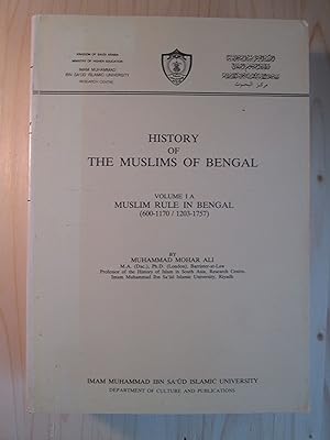 Bild des Verkufers fr History of the Muslims of Bengal : Volume I A : Muslim Rule in Bengal (600-1170 / 1203-1757) zum Verkauf von Expatriate Bookshop of Denmark