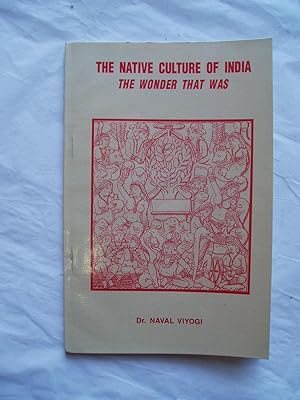 The Native Culture of India.,.A Discovery of the Great Cultural Heritage with Special Reference t...