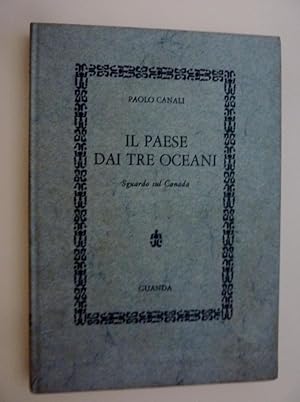 ""IL PAESE DEI TRE OCEANI Sguardo sul Canada"