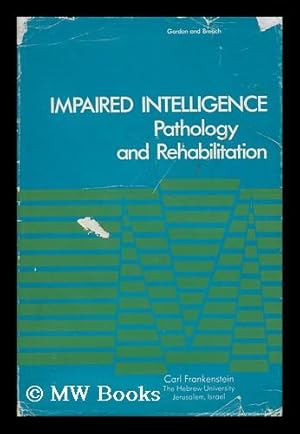 Immagine del venditore per Impaired Intelligence; Pathology and Rehabilitation venduto da MW Books Ltd.